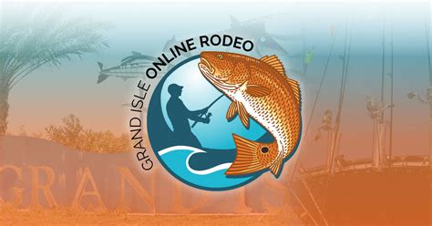 Grand Isle Online Fishing Rodeo.